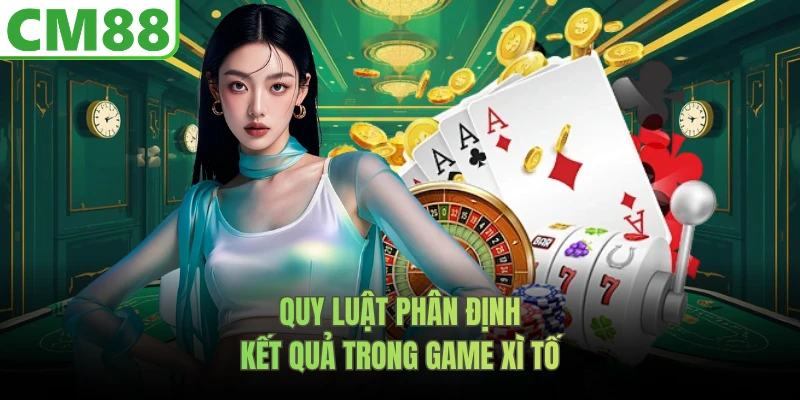 Quy luật phân định kết quả trong game xì tố